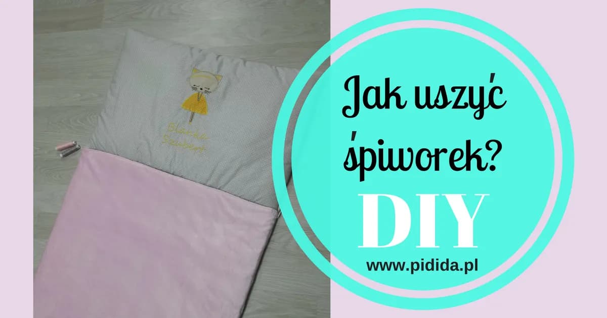 Jak uszyć śpiworek dla niemowlaka - proste kroki i materiały, które musisz znać